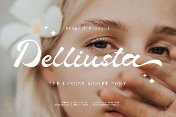 Delliusta: A Luxury Script Font for Elegant Editorial Design